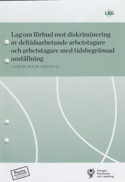 Bok: Lag om förbud mot diskriminering av deltidsarbetande arbetstagare och arbetstagare med tidsbegränsad anställning